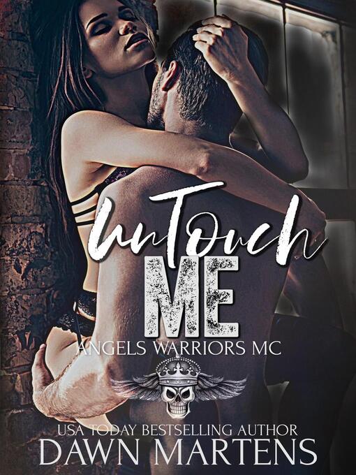 Title details for UnTouch Me by Dawn Martens - Available